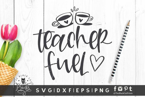 Teacher Fuel cut file SVG TheBlackCatPrints 