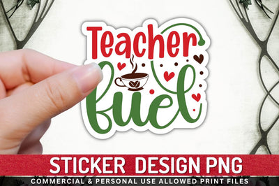 Teacher fuel Sublimation PNG Sublimation Regulrcrative 