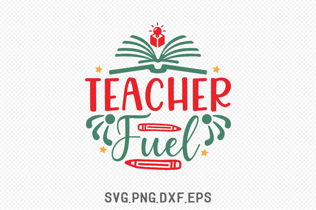 Teacher Fuel SVG Creativeart88 