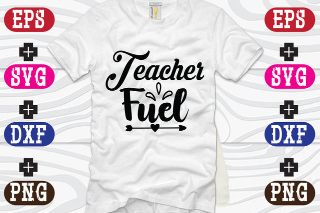 Teacher Fuel SVG Nurstore 