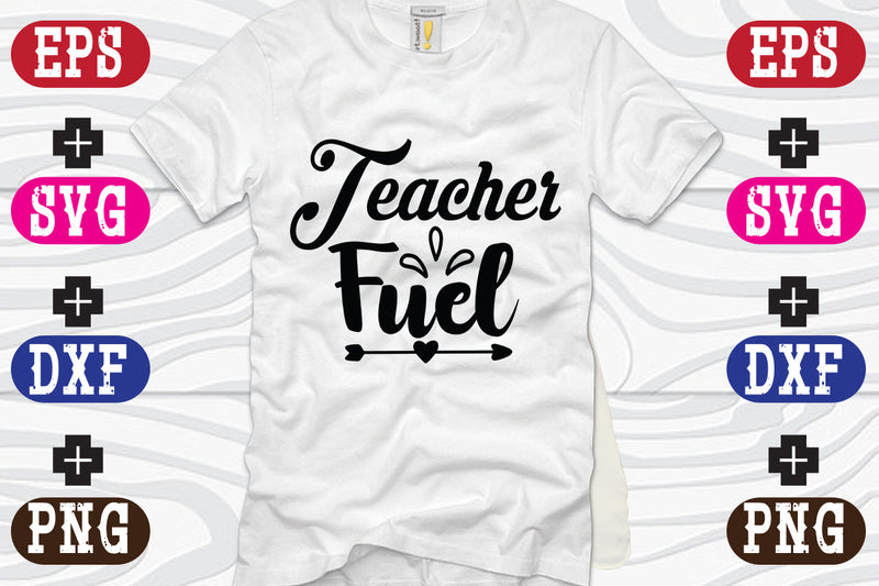 Teacher Fuel SVG Nurstore 
