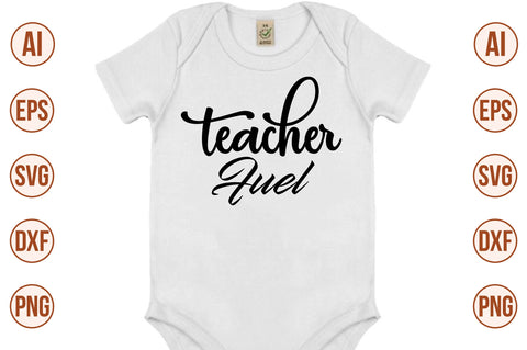 Teacher Fuel- SVG SVG nirmal108roy 