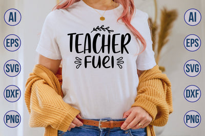 Teacher Fuel svg SVG nirmal108roy 