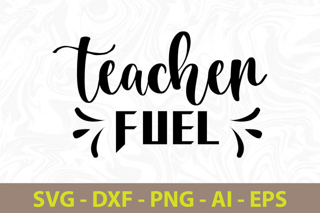 Teacher Fuel svg SVG orpitasn 