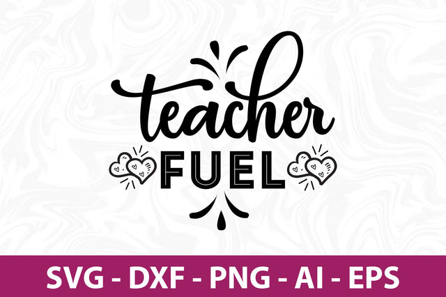 Teacher Fuel svg SVG orpitasn 