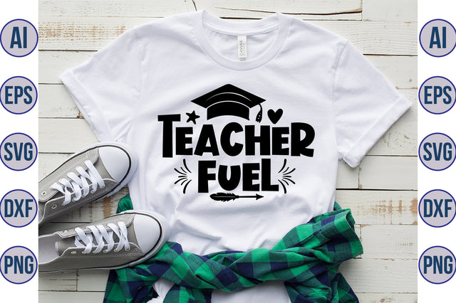 Teacher Fuel SVG SVG orpitasn 