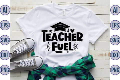 Teacher Fuel SVG SVG orpitasn 