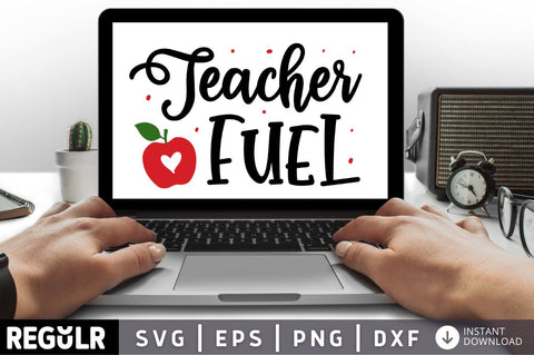 Teacher fuel SVG SVG Regulrcrative 