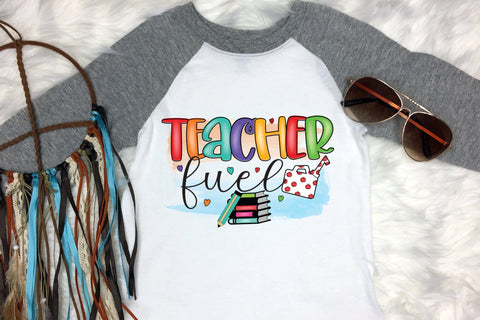 Teacher Fuel, Teacher Sublimation Design Sublimation CraftLabSVG 