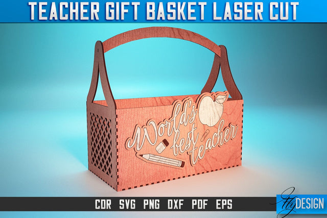 Teacher Gift Basket Laser Cut SVG | Teacher Gift SVG Design | CNC Files SVG Fly Design 