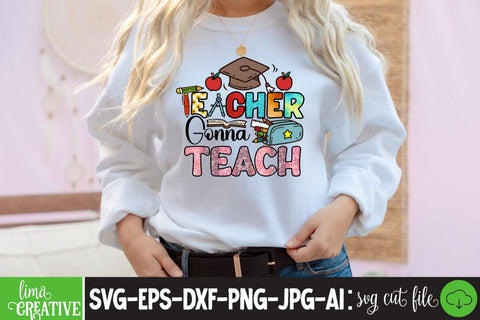 Teacher Gonna Teach ,Sublimation PNG DEsign, Teacher Sublimation ,Teacher SVG Cute File, Teacher Qutes Sublimation Insomnia Std 