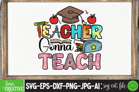 Teacher Gonna Teach ,Sublimation PNG DEsign, Teacher Sublimation ,Teacher SVG Cute File, Teacher Qutes Sublimation Insomnia Std 