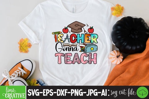 Teacher Gonna Teach ,Sublimation PNG DEsign, Teacher Sublimation ,Teacher SVG Cute File, Teacher Qutes Sublimation Insomnia Std 