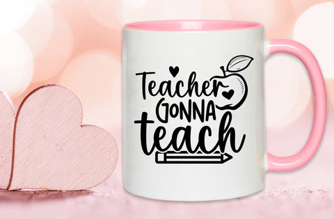 Teacher gonna teach, teacher SVG designs SVG MD mominul islam 