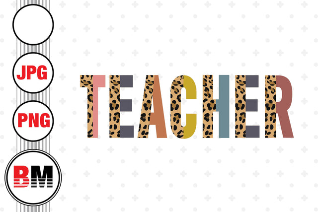 Teacher Half Leopard PNG, JPG Files Sublimation BMDesign 
