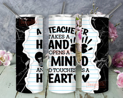 Teacher Hand Mind Heart Tumbler Wrap, Teacher 20oz Skinny Tumbler, Teacher Appreciation Tumbler Png, Teacher Life Sublimation Design, Instant Download Sublimation DesignSVG 