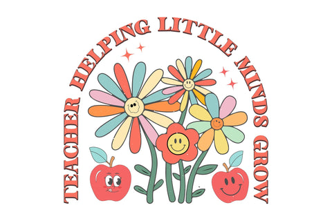 Teacher Helping Little Minds Grow PNG Design Sublimation Rupkotha 