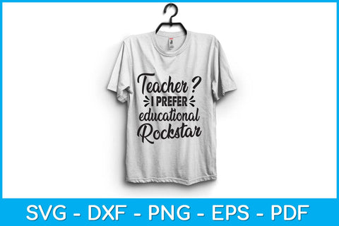 Teacher I Prefer Educational Rockstar Funny Svg Design SVG artprintfile 