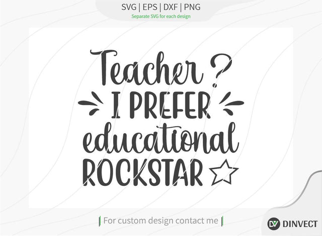 Teacher I prefer educational rockstar SVG Cut File, Teacher Life SVG, School T-shirt Design, Teacher SVG, I’m A Teacher Classy Svg, Educated Essential Svg, SVG Dinvect 
