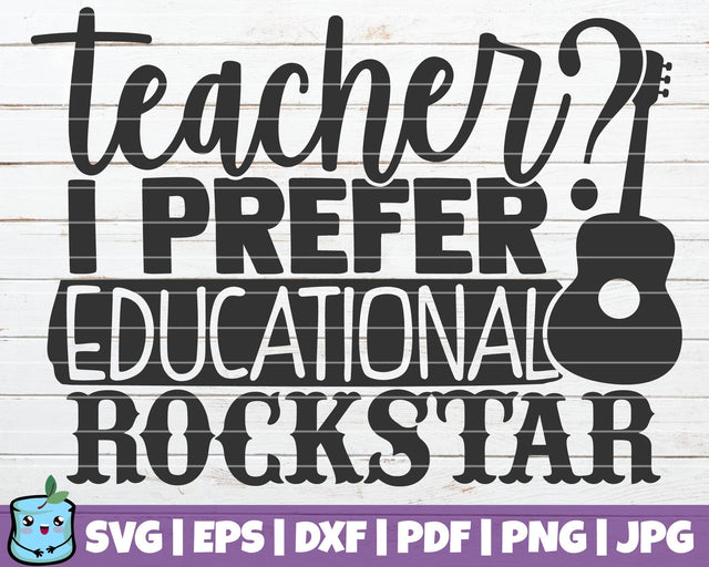 Teacher I Prefer Educational Rockstar SVG MintyMarshmallows 