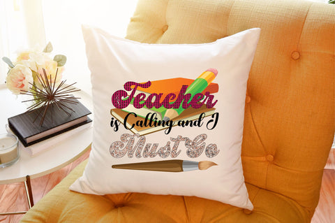 Teacher is Calling and I Must Go Sublimation SVGArt 