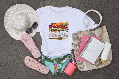 Teacher is Calling and I Must Go Sublimation SVGArt 