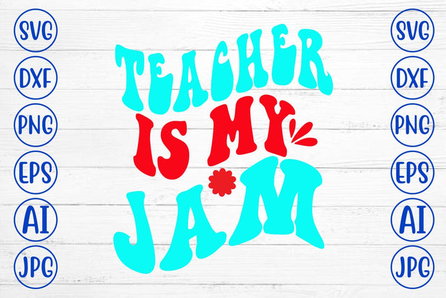 Teacher Is My Jam Retro SVG SVG Syaman 