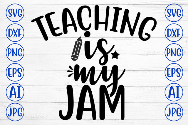 Teacher Is My Jam SVG Cut File SVG Syaman 