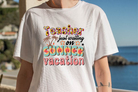 teacher just waiting on summer vacation Sublimation SVGArt 