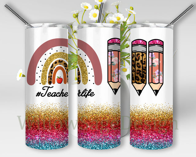 Teacher Life 20oz Tumbler Png, Rainbow Leopard Glitter Tumbler Wrap, Teacher Pencil Design Tumbler, Teacher Sublimation Designs, Digital Download Sublimation WillowSageDesign 