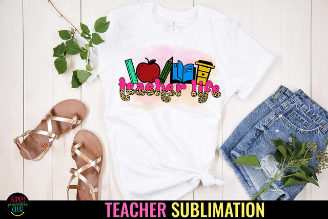 Teacher Life PNG I Teacher Sublimation I Teacher Shirt PNG Sublimation Happy Printables Club 