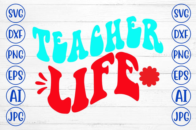 Teacher Life Retro SVG SVG Syaman 