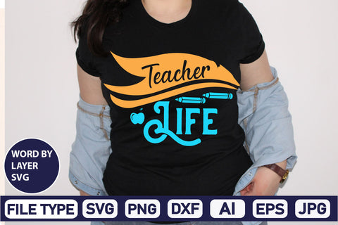 Teacher Life SVG Cut File SVG DesignPlante 503 