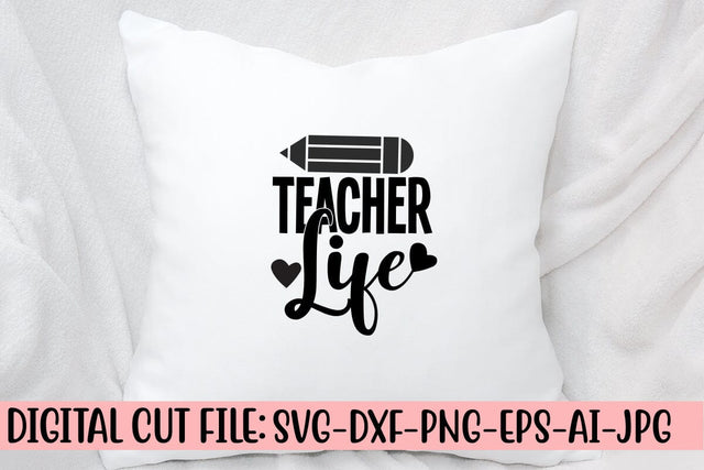 Teacher Life SVG Cut File SVG Syaman 