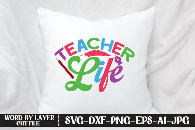 Teacher Life SVG DESIGN SVG MStudio 