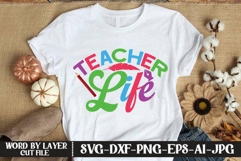 Teacher Life SVG DESIGN SVG MStudio 