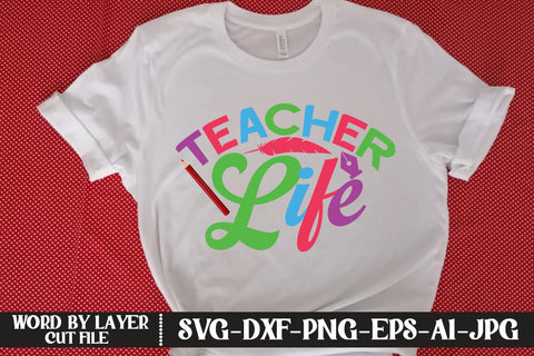Teacher Life SVG DESIGN SVG MStudio 