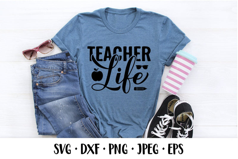 Teacher life SVG. Funny teacher quote. Teachers Day design - So Fontsy