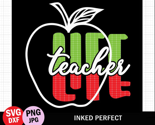 Teacher Life SVG Inked Perfect 