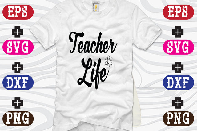Teacher Life SVG Nurstore 