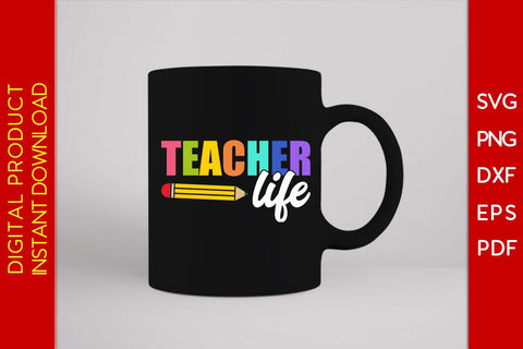 Teacher Life SVG PNG PDF Cut File SVG Creativedesigntee 