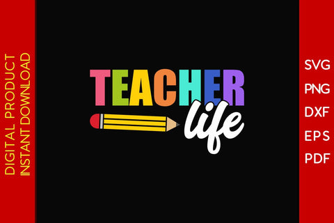 Teacher Life SVG PNG PDF Cut File SVG Creativedesigntee 