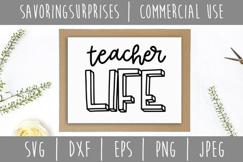 Teacher Life SVG SavoringSurprises 
