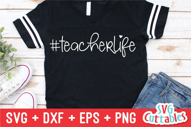 Teacher Life SVG Svg Cuttables 