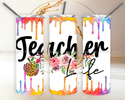Teacher Life Tumbler Sublimation Designs Sublimation ToriDesigns 