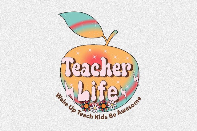 Teacher Life Wake Up Teach Kids Be Awesome Sublimation SVGArt 