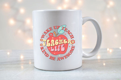 Teacher Life Wake Up Teach Kind Be Awesome PNG Design Sublimation Rupkotha 