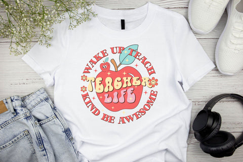 Teacher Life Wake Up Teach Kind Be Awesome PNG Design Sublimation Rupkotha 