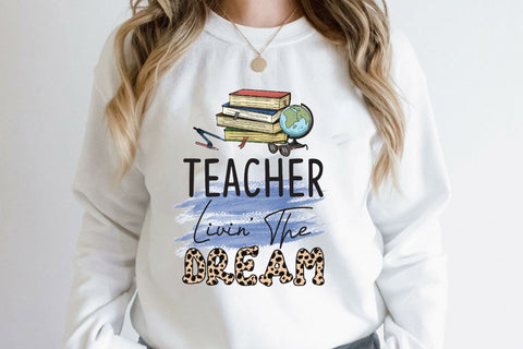 Teacher livin' the dream Sublimation Rupkotha 