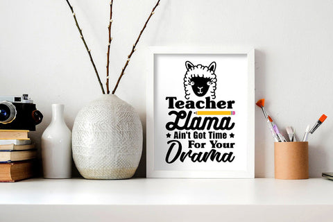 Teacher Llama Ain't Got Time For Your Drama SVG VectorSVGdesign 